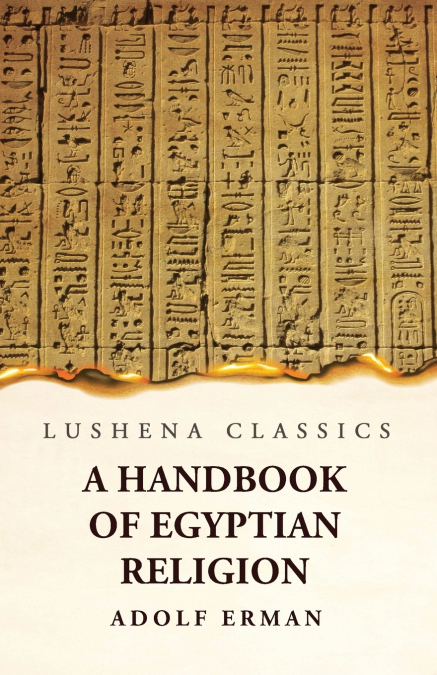 A Handbook of Egyptian Religion