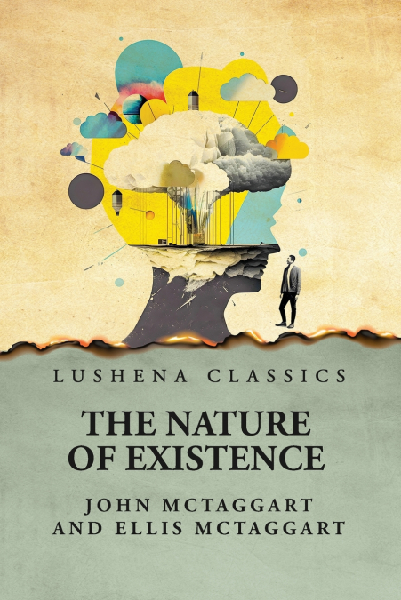 The Nature of Existence  Volume 2