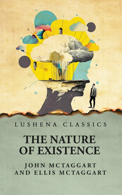 The Nature of Existence  Volume 2