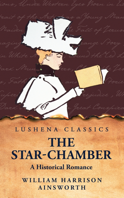 The Star-Chamber A Historical Romance