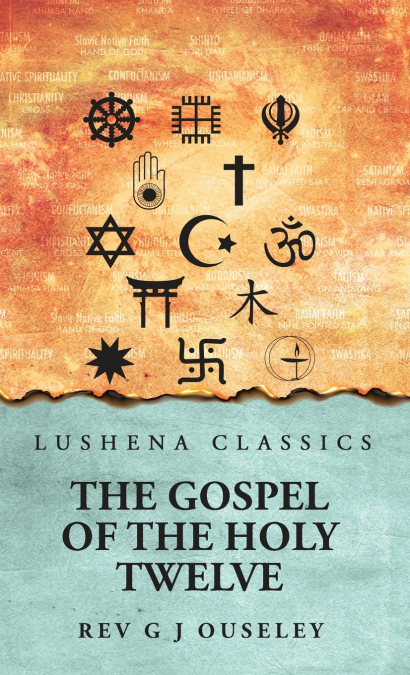 The Gospel of the Holy Twelve