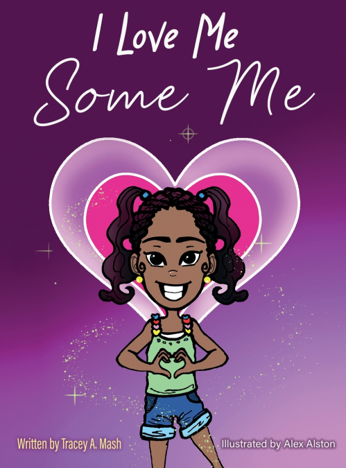 I LOVE ME SOME ME