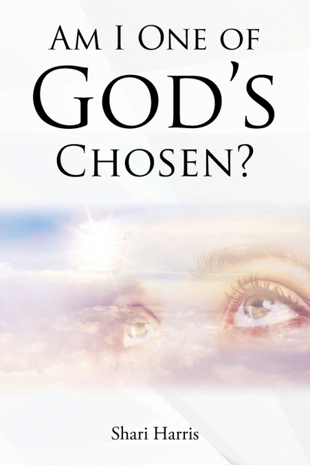 Am I One of God’s Chosen?