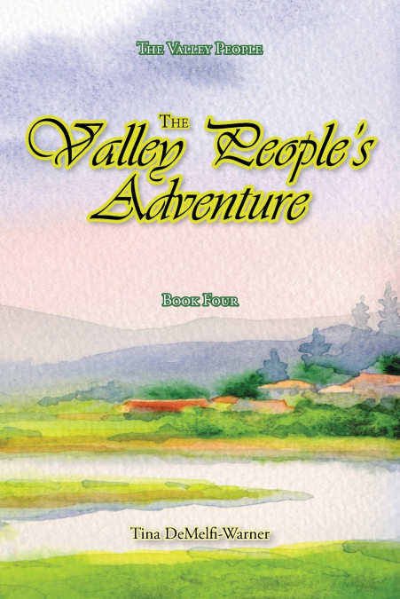 The Valley People’s Adventure