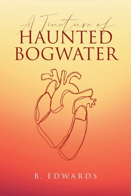 A Tincture of Haunted Bogwater