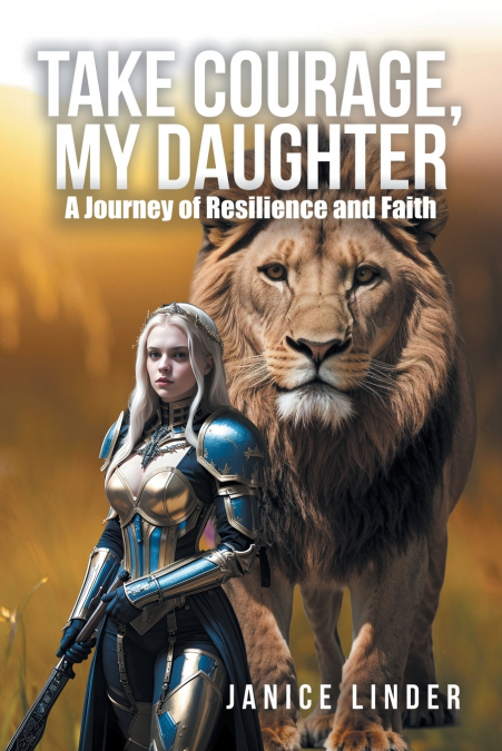 Take Courage, My Daughter