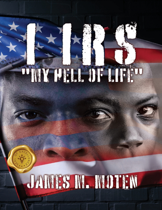 I IRS 'MY HELL OF LIFE'
