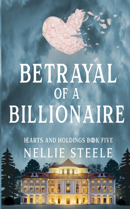 Betrayal of a Billionaire