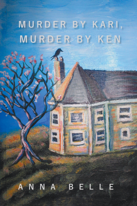 Murder By Kari, Murder By Ken
