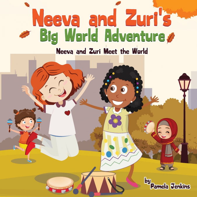 Neeva and Zuri’s Big World Adventure