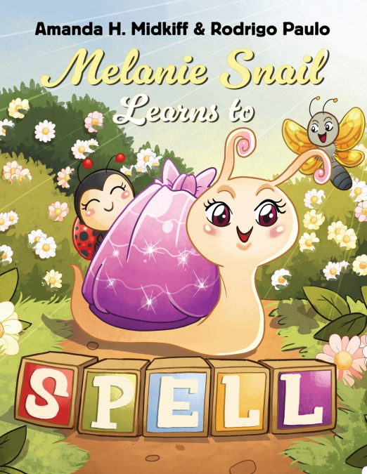 Melanie Snail Learns to Spell