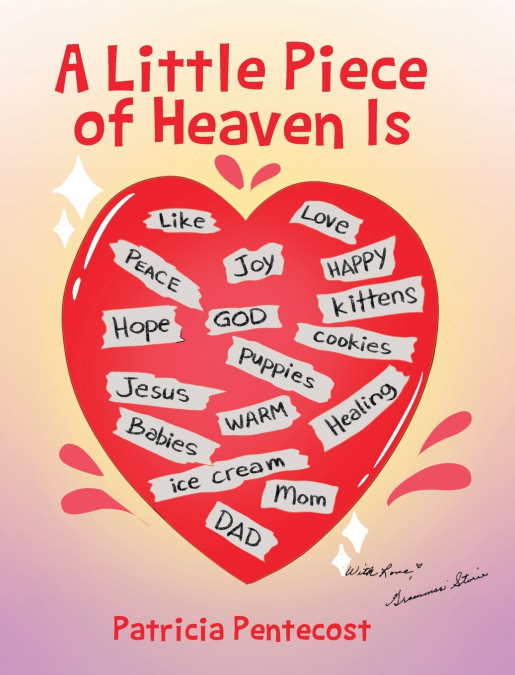 A Little Piece of Heaven Is