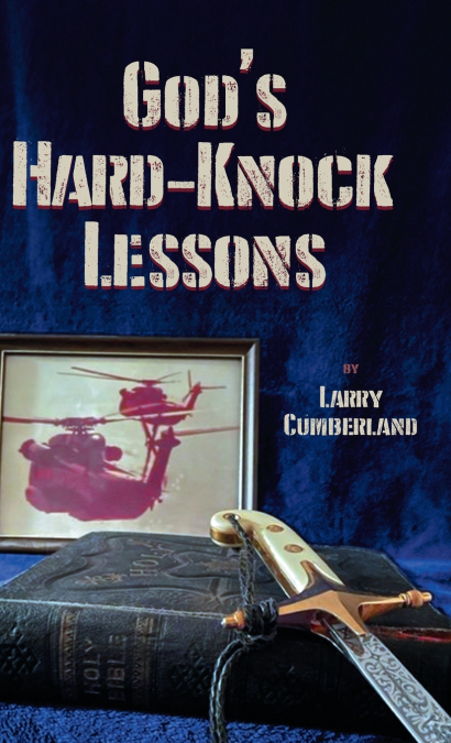 God’s Hard-Knock Lessons
