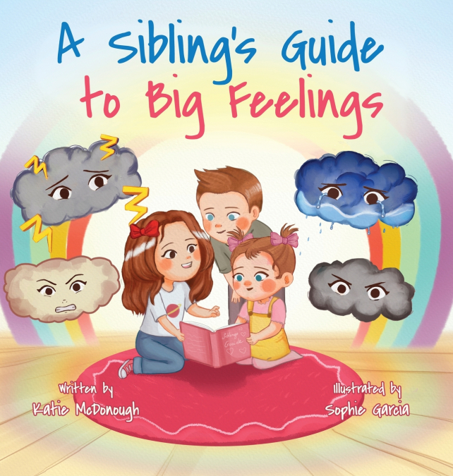 A Sibling’s Guide to Big Feelings