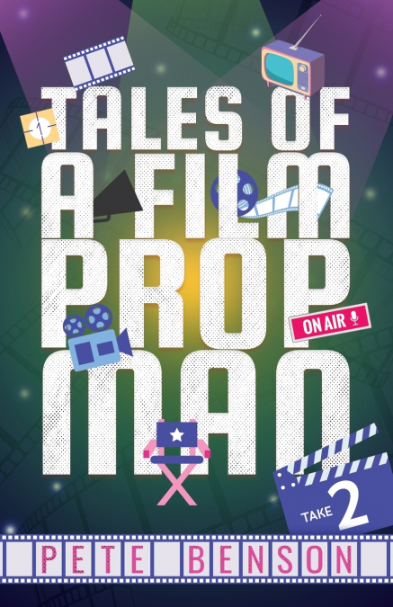Tales of a Film Prop Man