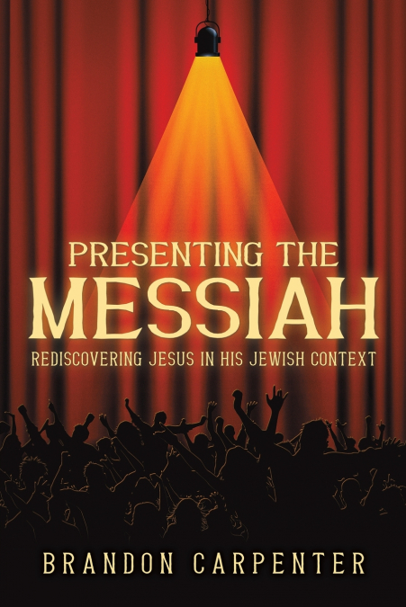 Presenting the Messiah
