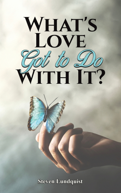 What’s Love Got to Do With It?