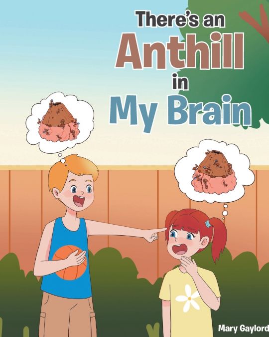 There’s an Anthill in My Brain
