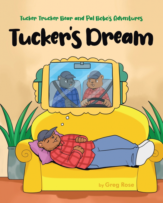 Tucker Trucker Bear and Pal Bobo’s Adventures