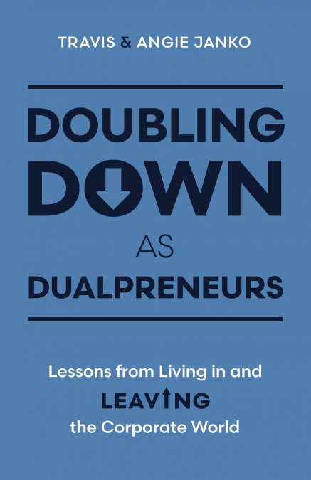 Doubling Down as Dualpreneurs