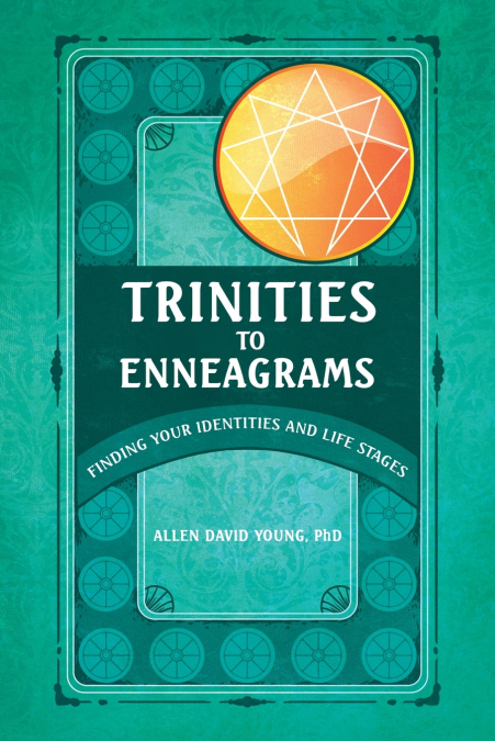 Trinities to Enneagrams