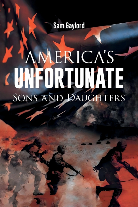 America’s Unfortunate Sons and Daughters