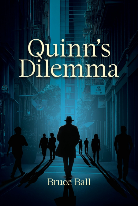 Quinn’s Dilemma