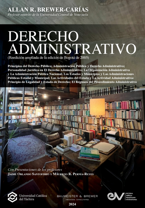 DERECHO ADMINISTRATIVO (Reedición ampliada de la edición de Bogotá, 2005)