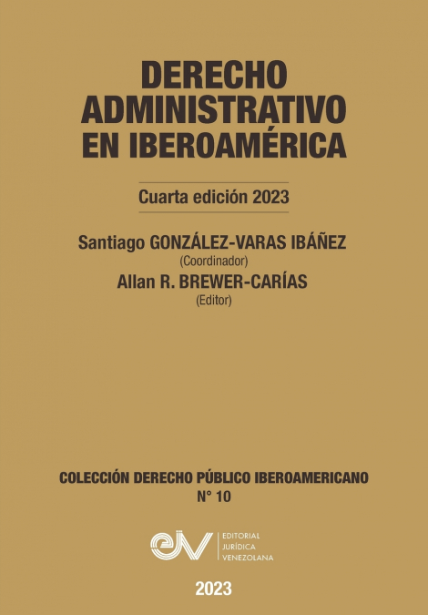 DERECHO ADMINISTRATIVO EN IBEROAMERICA, 4a Edición 2024