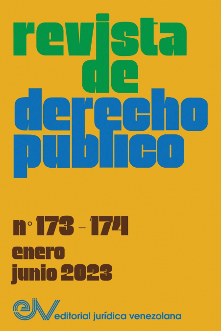 REVISTA DE DERECHO PÚBLICO (Venezuela), No. 173-174 (enero-junio 2023)