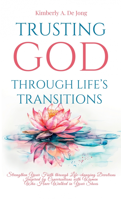 Trusting God Through Life’s Transitions