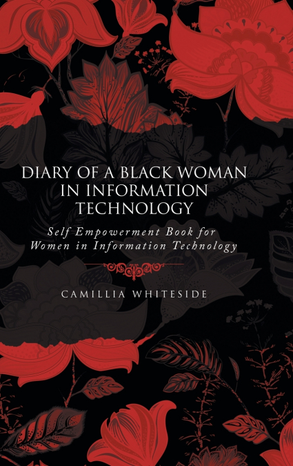 Diary of a Black Woman in Information Technology Self Empowerment