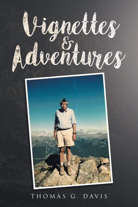 Vignettes & Adventures