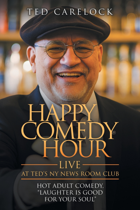 'HAPPY COMEDY HOUR' (live) at Ted’s NY News Room Club