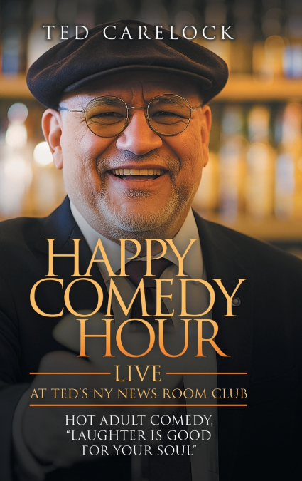 'HAPPY COMEDY HOUR' (live) at Ted’s NY News Room Club