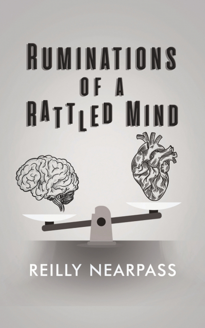 Ruminations of a Rattled Mind