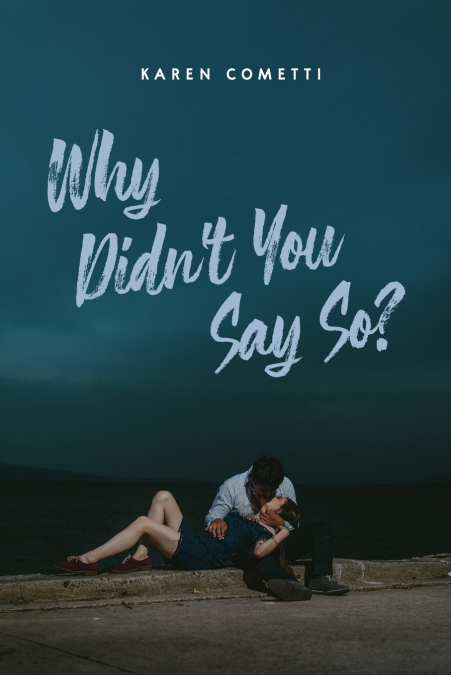 Why Didn’t You Say So?