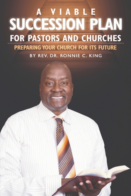 A Viable Succession Plan for Pastors and Churches