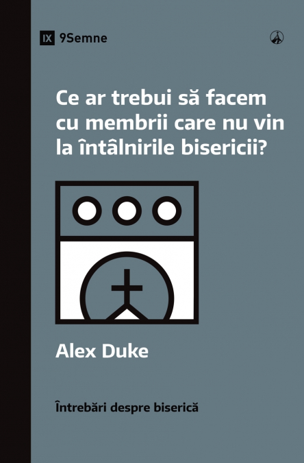 What Should We Do About Members Who Won’t Attend? / Ce ar trebui să facem cu membrii care nu vin la întâlnirile bisericii?