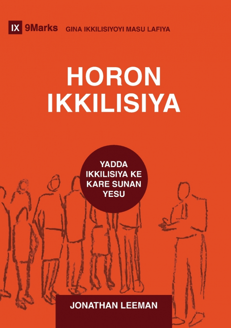Church Discipline / HORON IKKILISIYA (Hausa)