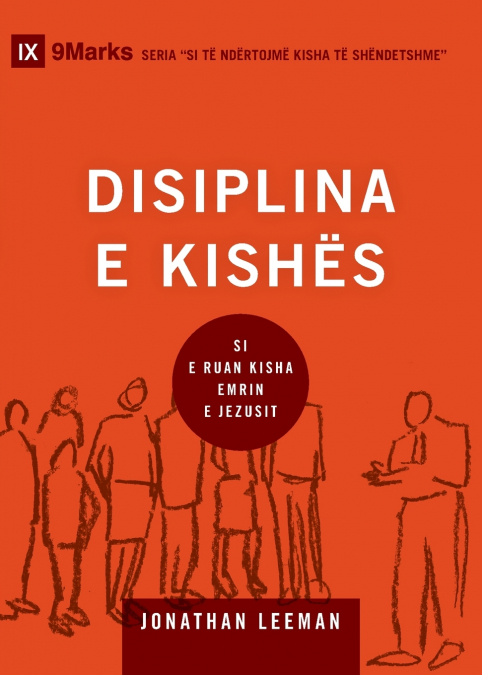 Church Discipline / DISIPLINA E KISHËS