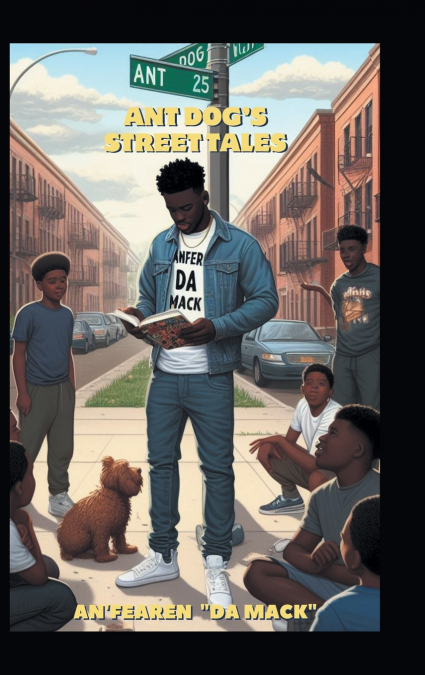 Ant Dog’s Street Tales
