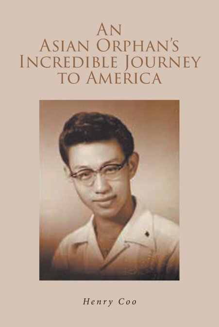 An Asian Orphan’s Incredible Journey to America