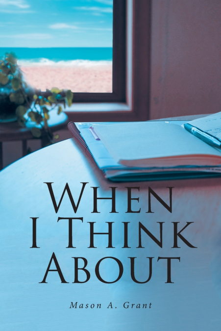 When I Think About
