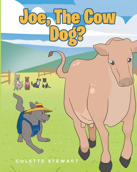 Joe, The Cow Dog?