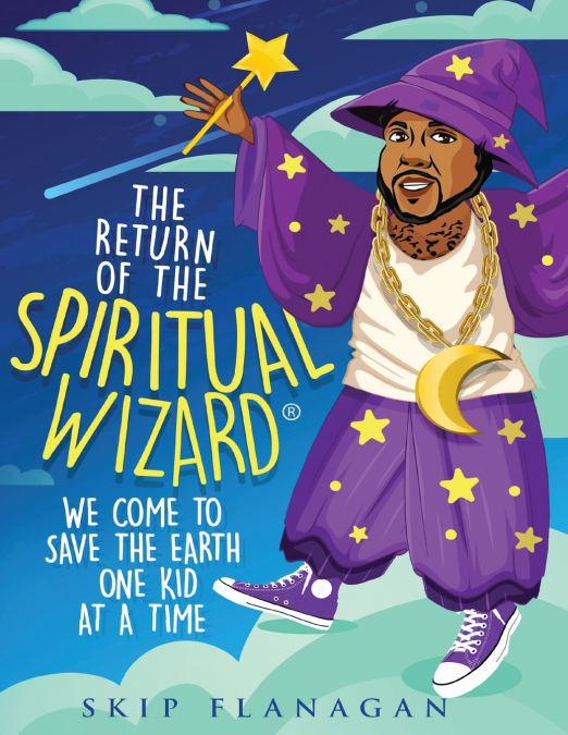 The Return of the Spiritual Wizard