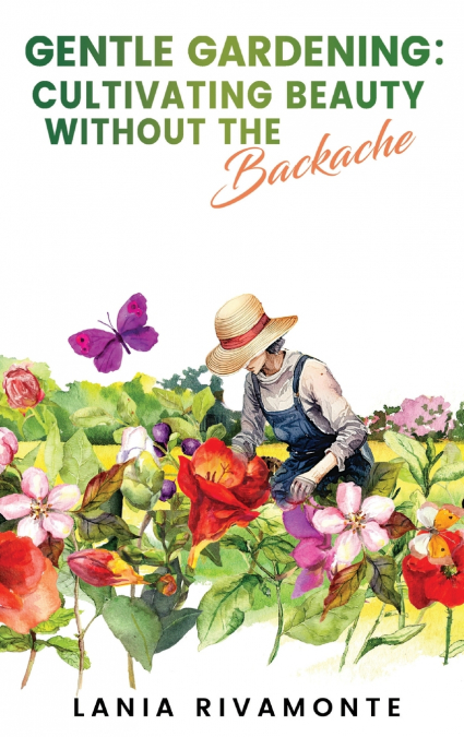 Gentle Gardening
