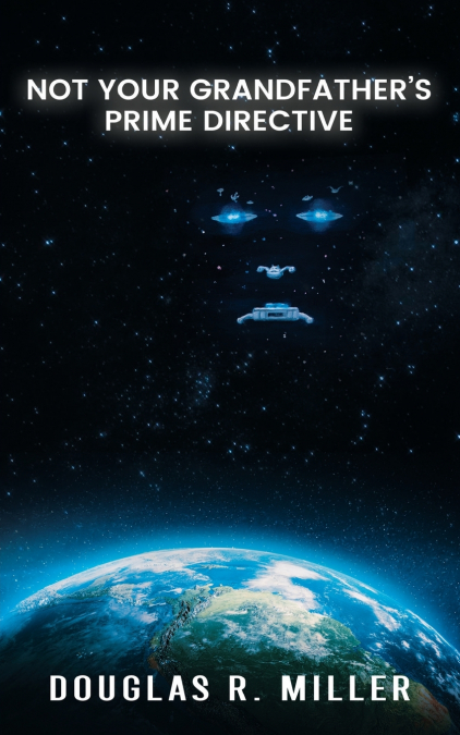 Not Your Grandfather’s Prime Directive