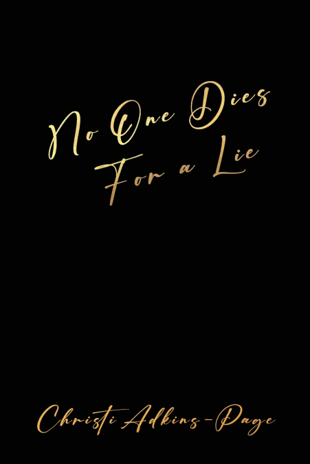 No One Dies For a Lie