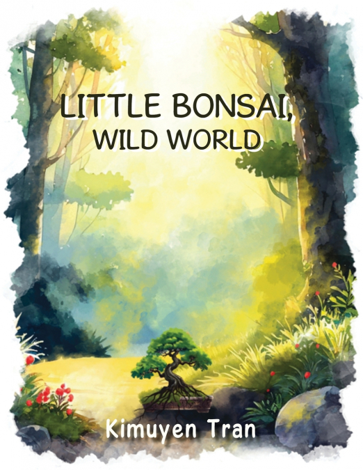 Little Bonsai, Wild World
